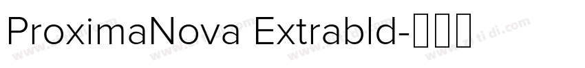 ProximaNova Extrabld字体转换